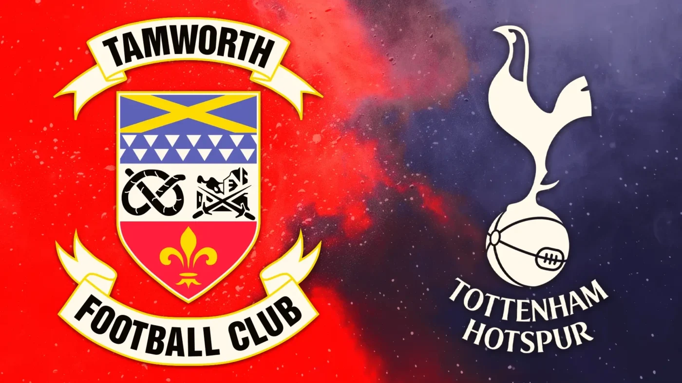 Tamworth FC đấu với Tottenham: Những con số nói lên tất cả
